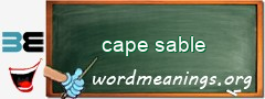 WordMeaning blackboard for cape sable